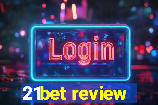 21bet review